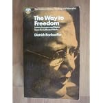 Letters, Lectures and Notes from the Collected Works of Dietric Bonhoeffer: EVol.2: 1935-1939 : The Way to Freedom (The Fontana Library) book cover