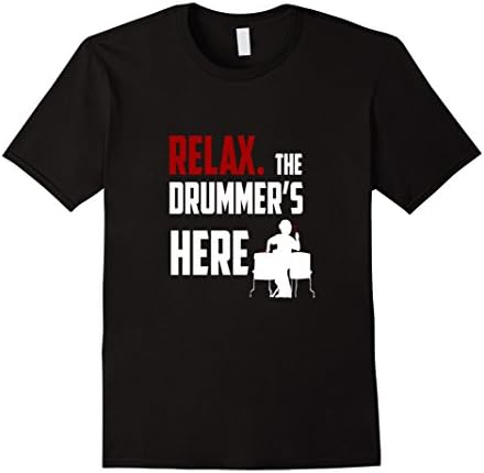 Men's Relax The Drummer's Here Gift idea Funny Music T-Shirt Small Black