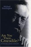 Are You There, Crocodile?: Inventing Anton Chekhov