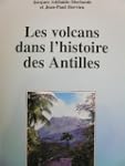 Les volcans dans l'histoire des Antilles