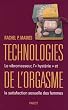 Technologies de l'orgasme : Le vibromasseur, l'�hyst�rie� et la satisfaction sexuelle des femmes