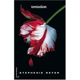 Saga Twilight - Tome 2 - Tentationpar Stephenie Meyer