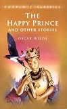 The Happy Prince and Other Stories (Penguin Popular Classics)