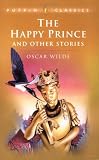 The Happy Prince and Other Stories (Puffin Classics)