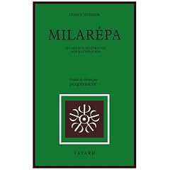 Milar�pa, ses m�faits, ses �preuves, son illumination
