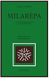 Milar�pa, ses m�faits, ses �preuves, son illumination