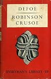 Robinson Crusoe;: The life and strange surprising adventures of Robinson Crusoe, of York, mariner: who lived eight and twenty years all alone in an ... was at last as strangely delivered by pirates