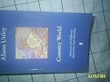 Country world : memories of childhood
