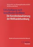 Produkt-Bild: Entsch&auml;digung nach bewaffneten Konflikten. Die Konstitutionalisierung der Welthandelsordnung (Berichte der Deutschen Gesellschaft f&uuml;r V&ouml;lkerrecht)