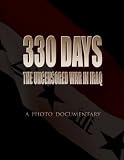 330 Days: The Uncensored War in Iraq