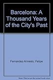 Barcelona : a thousand years of the city's past