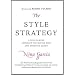 The Style Strategy: A Less-Is-More Approach to Staying Chic and Shopping Smart