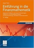 Bild zu: Einf&uuml;hrung in die Finanzmathematik: Klassische Verfahren und neuere Entwicklungen: Effektivzins- und Renditeberechnung, Investitionsrechnung, Derivative Finanzinstrumente