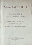 Le Marechal Foch: Allocution prononcee par le Chanoine Ponsard Superior de Ecole Massena en la Cathedral de Nice, le 26 Avril 1929, etc