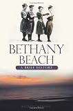 Bethany Beach (DE): A Brief History