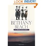 Bethany Beach (DE): A Brief History by Michael Morgan