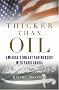 Thicker than Oil: America's Uneasy Partnership with Saudi Arabia Thicker than Oil: America's Uneasy Partnership with Saudi Arabia