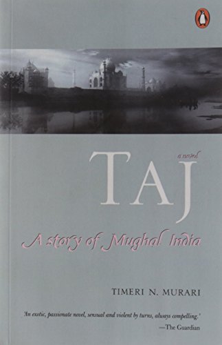 taj a story of mughal india