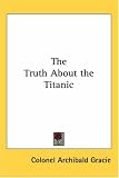 The Truth About the Titanic