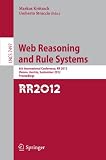 Web reasoning and rule systems : 6th International Conference, RR 2012, Vienna, Austria, September 10-12 2012 : proceedings