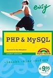 : PHP und MySQL Easy. Dynamik für Ihre Webseiten. Leicht, klar, sofort