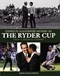 The Ryder Cup: Complete Ill - Golf Book