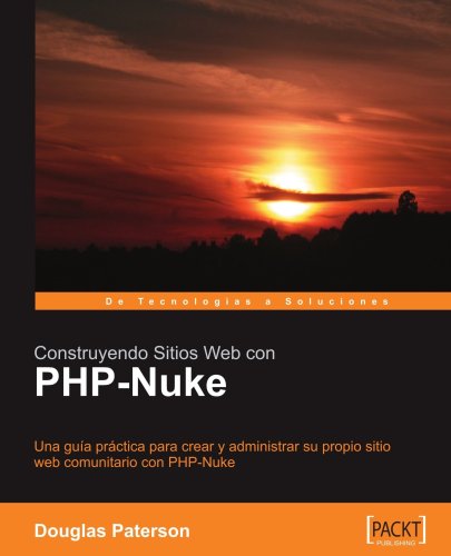 Construyendo sitios web con PHP-Nuke [Espanol] (Spanish Edition)