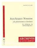 Jean-Jacques Rousseau : Du Phantasme A` L'Ecriture, Les Revelations Du 