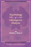 The Psychology of Intelligence Analysis
