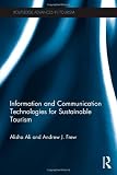 Information and Communication Technologies for Sustainable Tourism (Advances in Tourism)