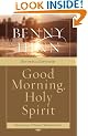 Good Morning, Holy Spirit