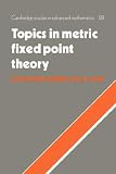 Topics in Metric Fixed Point Theory (Cambridge Studies in Advanced Mathematics)