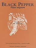Black Pepper: Piper Nigrum (Medicinal & Aromatic Plants-Industrial Profiles): 13 (Medicinal and Aromatic Plants - Industrial Profiles)