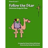 follow the star christmas songs for piano primer  level 1 volume 1