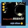 Ralph Ellison: Living With Music