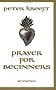 Prayer for Beginners
