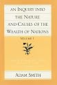 An Inquiry into the Nature and Causes of the Wealth of Nations (The Glasgow Edition of the Works & Correspondence of Adam Smith) Vol. 1 & 2