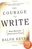The Courage to Write: How Writers Transcend Fear