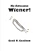 Books : My Awesome Wiener.