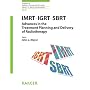IMRT, IGRT, SBRT: Advances in the Treatment Planning and Delivery of Radiotherapy (Frontiers of Radiation Therapy and Oncology)