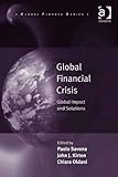 Global financial crisis : global impact and solutions