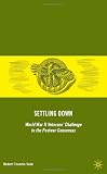 Settling Down: World War II Veterans Challenge to the Postwar Consensus