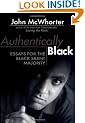 Authentically Black: Essays for the Black Silent Majority