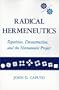 Radical Hermeneutics: Repetition, Deconstruction, and the Hermeneutic Project (Studies in Phenomenology and Existential Philosophy)