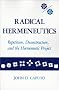 Radical Hermeneutics: Repetition, Deconstruction and the Hermeneutic Project (Studies in Phenomenology and Existential Philosophy)