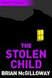 The Stolen Child (Short Reads)
