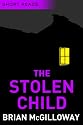 The Stolen Child (Short Reads)