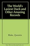 The world's laziest duck : and other amazing records