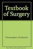 Davis-Christopher textbook of modern surgical practice : the biological basis of modern surgical practice