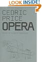 Cedric Price: Opera (Architectural Monographs (Paper))